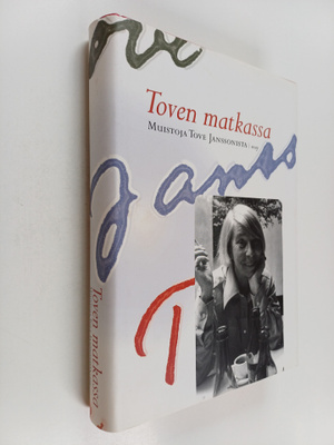 Helen (toim.) Svensson : Toven matkassa : muistoja Tove J...