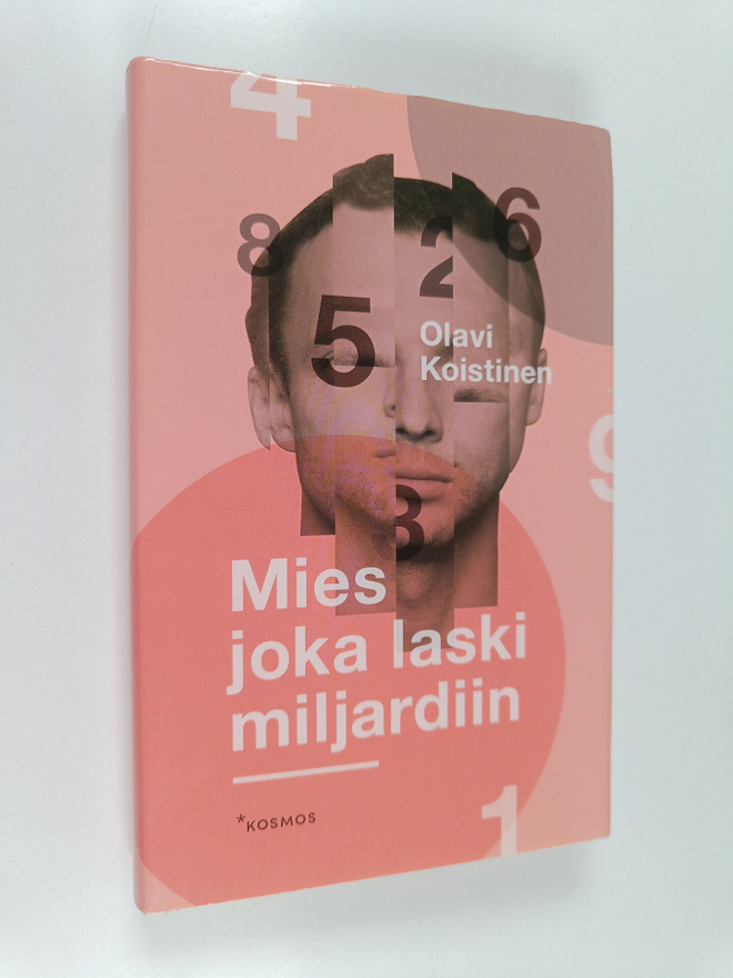 Olavi Koistinen : Mies joka laski miljardiin : novelleja