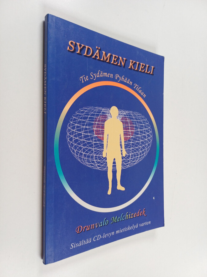 Drunvalo Melchizedek : Sydämen kieli : tie sydämen pyhään...