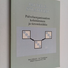 Matti Mäkelin : Palvelustrategiat : palveluorganisaation ... - pikkukuva 1