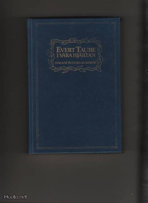 Evert Taube i våra hjärtan, Bonniers 1986, Inbunden, K3