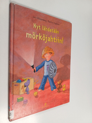 Lucy Scharenberg : Nyt lähdetään mörköjahtiin!