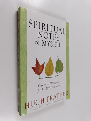 Hugh Prather : Spiritual Notes to Myself - Essential Wisd...