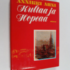 Annikki Arni : Kultaa ja hopeaa : muistelmia - pikkukuva 1