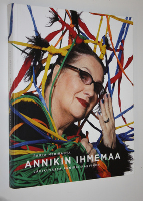 Paula (toim.) Meriranta : Annikin ihmemaa : lähikuvassa A...