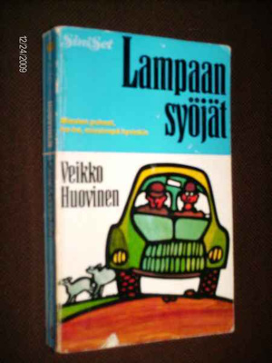 Veikko Huovinen : Lampaansyöjät 8 p. 1973 (Sis.postikulut )