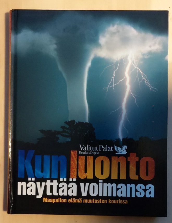 Kun luonto näyttää voimansa  2008 1.p.