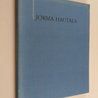 Jorma Hautala : Jorma Hautala : teoksia 1966-1996 - pikkukuva 1