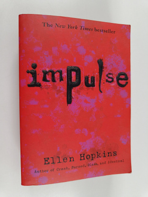 Ellen Hopkins : Impulse