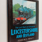 John M. C. Healy : The Last Days of Steam in Leicestershi... - pikkukuva 1