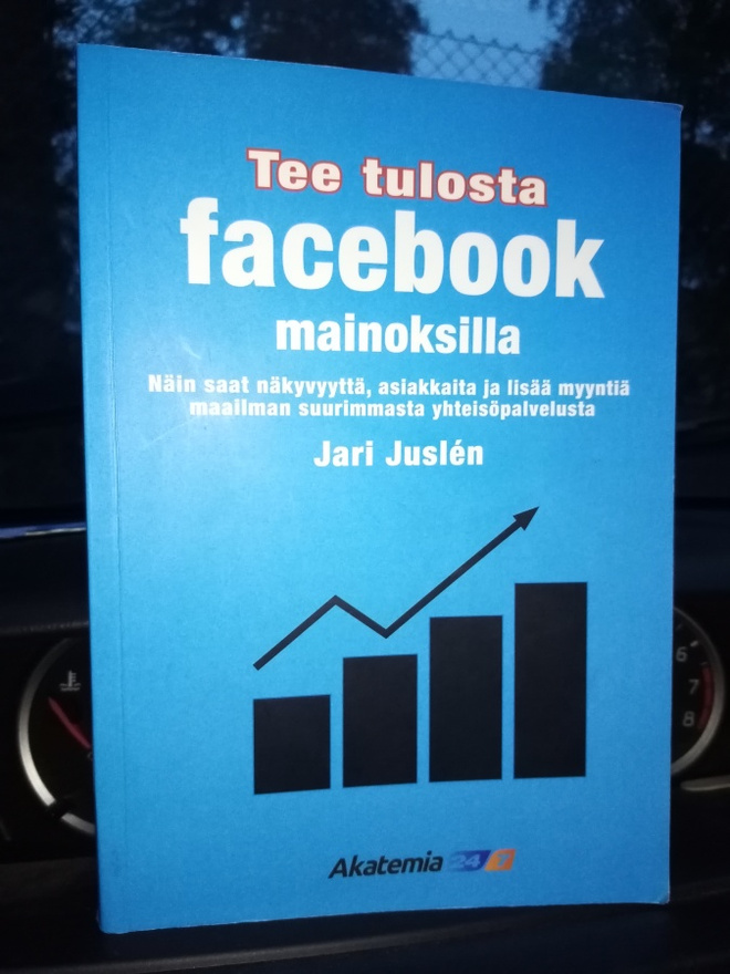 Juslen :  Tee tulosta Facebook mainoksilla ( SIS POSTIKULU)
