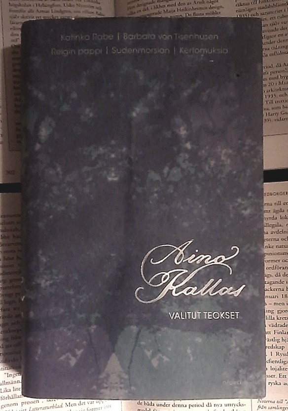 Aino Kallas - Valitut teokset (sid.)