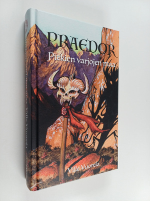 Ville Vuorela : Praedor - Pitkien varjojen maa