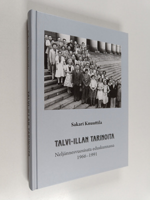 Sakari Knuuttila : Talvi-illan tarinoita : neljännesvuosi...