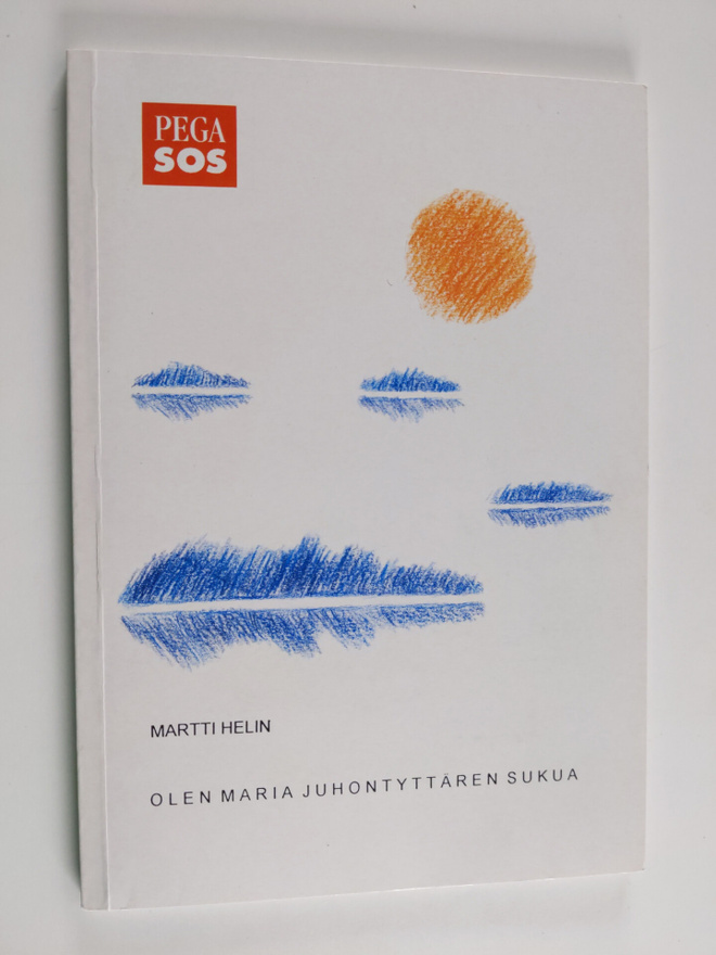 Martti Helin : Olen Maria Juhontyttären sukua