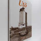 Martin Öhman : Utö : samhället längst ute - pikkukuva 1