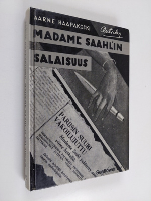 Aarne Haapakoski : Madame Saahl'in salaisuus : kertomus s...
