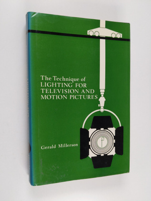 Gerald Millerson : The technique of lighting for televisi...