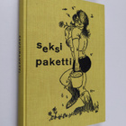Veikko Lötjönen : Seksipaketti : Valittuja juttuja Savon ... - pikkukuva 1