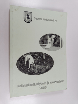 Suomen kettuterrierit ry. : Rekisteröinnit, näyttelyt- ja...