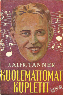 J.Alfred Tanner <> KUOLEMATOMAT KUPLETIT