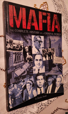 Mafia - the Complete History of a Criminal World - Jo Durde