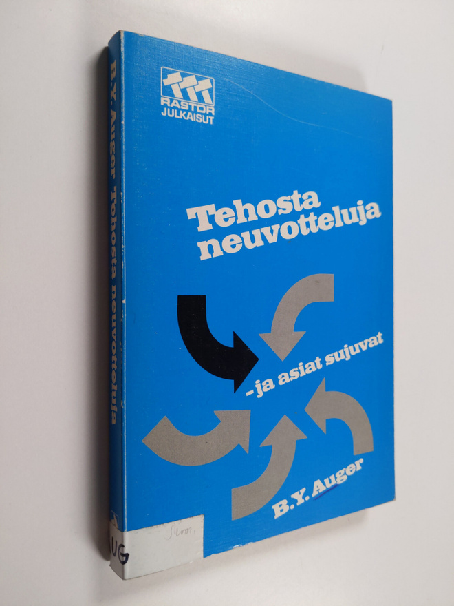B. Y. Auger : Tehosta neuvotteluja - ja asiat sujuvat