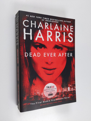 Charlaine Harris : Dead ever after