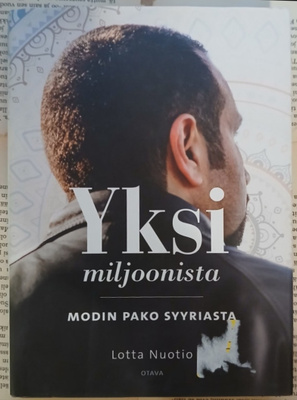 Lotta Nuotio - Yksi miljoonista: Modin pako Syyriasta (sid.)