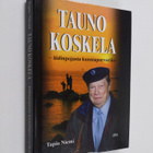 Tapio Niemi : Tauno Koskela : äidinpojasta kunniaporvariksi - pikkukuva 1