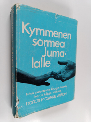 Dorothy Clarke Wilson : Kymmenen sormea Jumalalle
