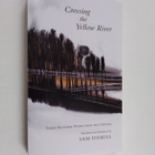 Sam Hamill : Crossing the Yellow River - Three Hundred Po... - pikkukuva 1