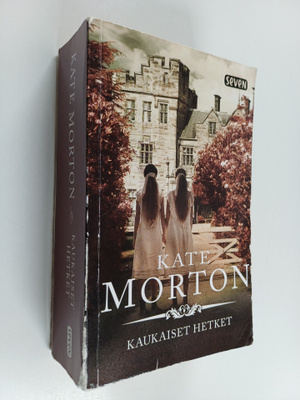 Kate Morton : Kaukaiset hetket