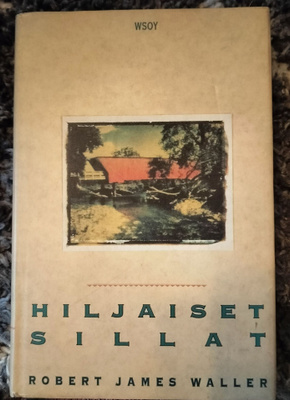 Robert James Waller: Hiljaiset sillat