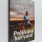 Jukka Jämsen : Pelkkänä korvana - pikkukuva 1