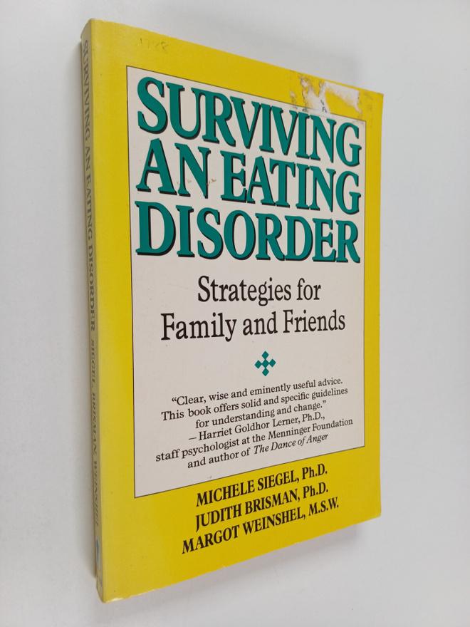Michele Siegel ym. : Surviving an Eating Disorder : Strat...