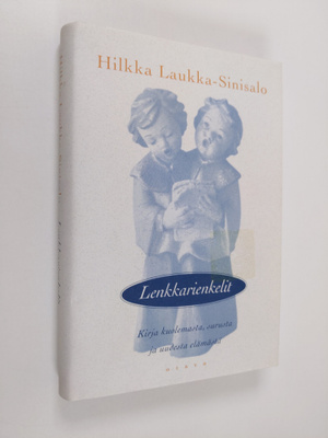 Hilkka Laukka-Sinisalo : Lenkkarienkelit : kirja kuolemas...