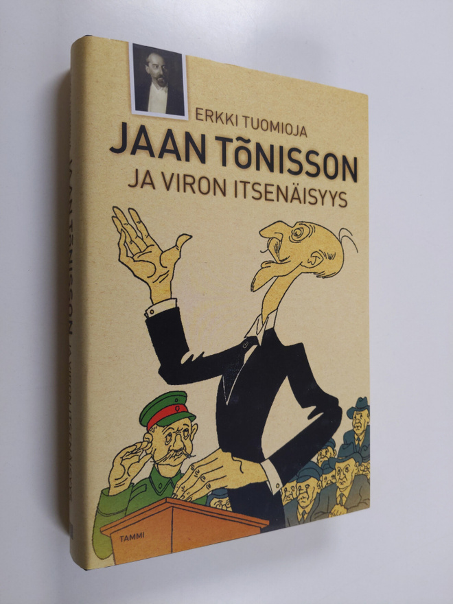 Erkki Tuomioja : Jaan Tönisson ja Viron itsenäisyys