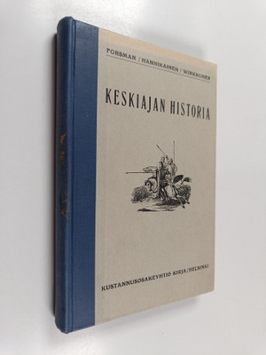 Jaakko Forsman : Keskiajan historia : alkeisoppilaitoksia...