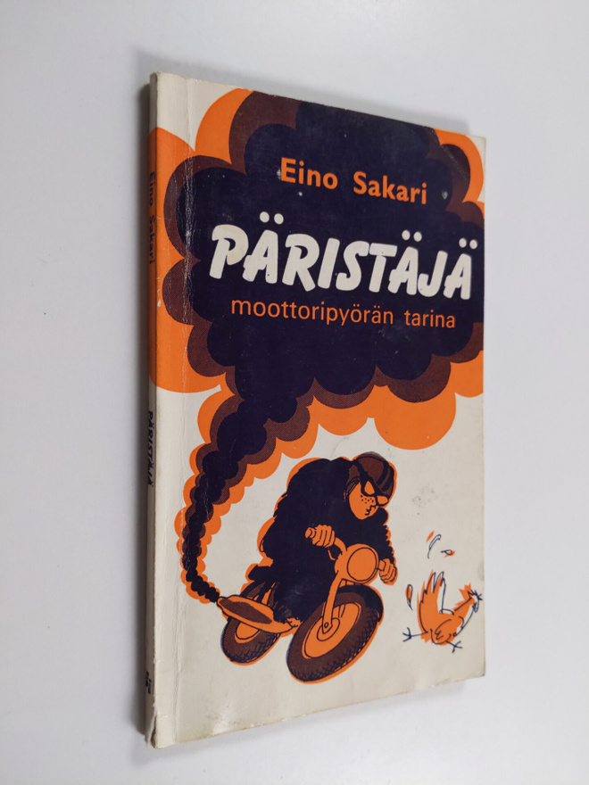 Pentti Eino Sakari Keskinen : Päristäjä : moottoripyörän ...