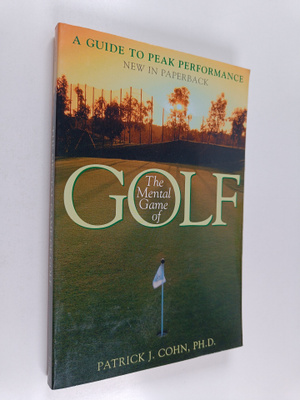 Patrick J. Cohn, PhD : The Mental Game of Golf - A Guide ...