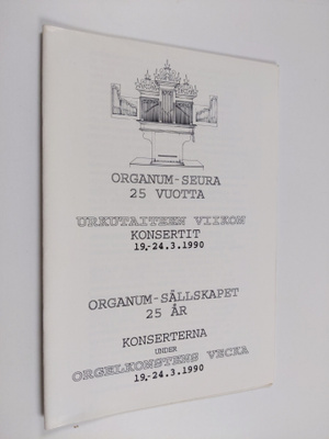 Organum seura 25 vuotta : Urkutaiteen viikon konsertit 19...