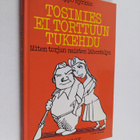 Seppo Hyrkäs : Tosimies ei torttuun tukehdu : miten torju... - pikkukuva 1