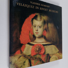 V. S. Kemenov : Velazquez in Soviet museums : analysis an... - pikkukuva 1