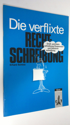 Erhard Schlutz : Die verflixte Rechtschreibung : Gross. U...