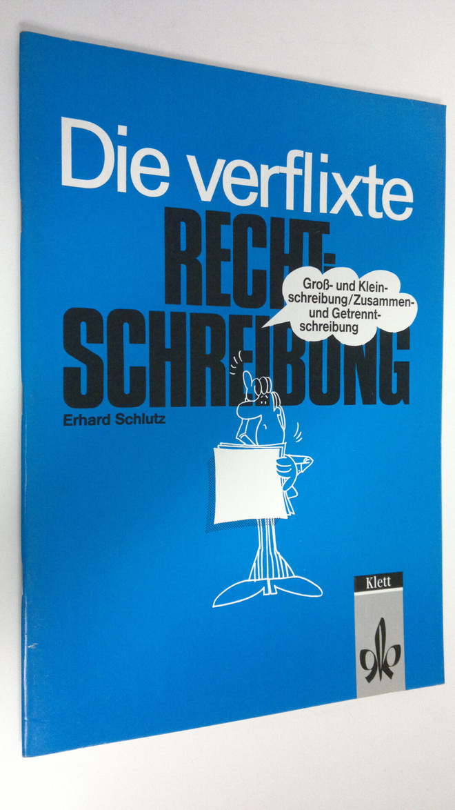 Erhard Schlutz : Die verflixte Rechtschreibung : Gross. U...