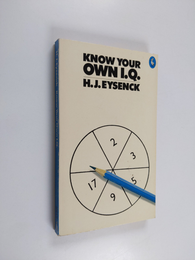 Hans Jurgen Eysenck : Know Your Own I.Q.