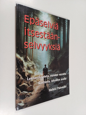 Heikki Palomäki : Epäselviä itsestäänselvyyksiä