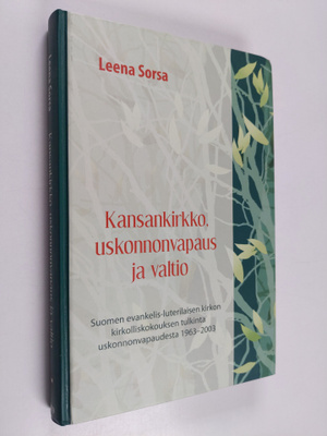 Leena Sorsa : Kansankirkko, uskonnonvapaus ja valtio : Su...