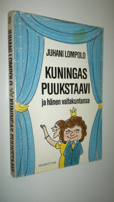 Juhani Lompolo : Kuningas Puukstaavi ja hänen valtakuntansa